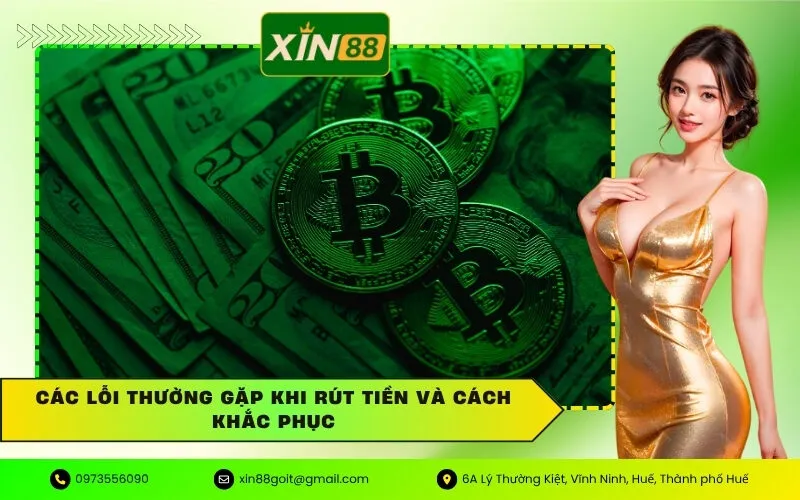 Các lỗi thường gặp khi rút tiền và cách khắc phục