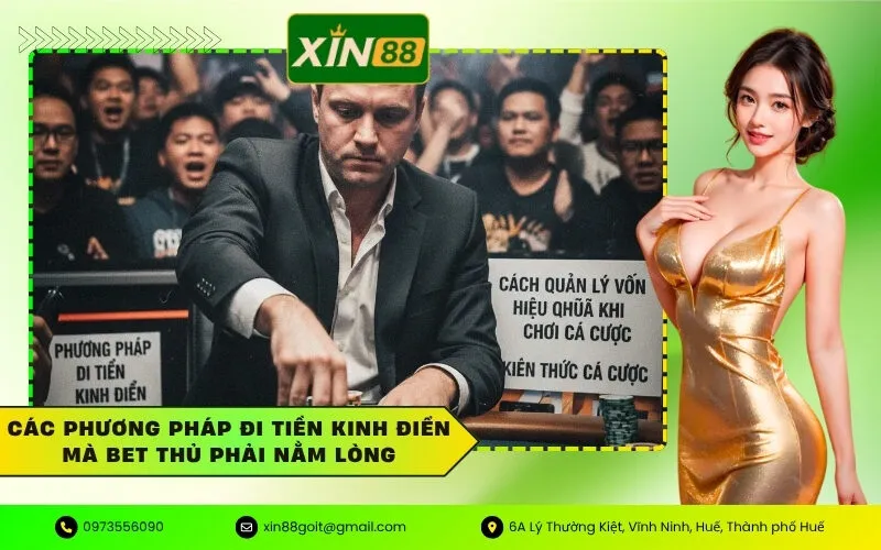 Các Phương Pháp Đi Tiền Kinh Điển Mà Bet Thủ Phải Nằm Lòng