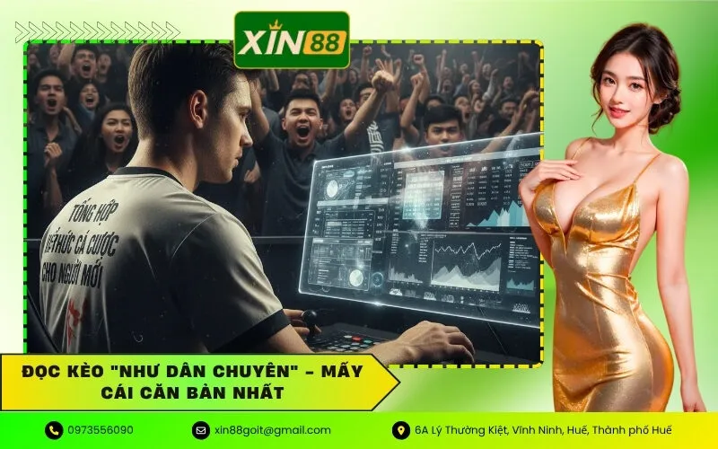 Đọc Kèo Như Dân Chuyên - Mấy Cái Căn Bản Nhất