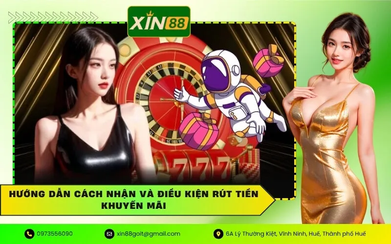 Hướng dẫn cách nhận và điều kiện rút tiền khuyến mãi