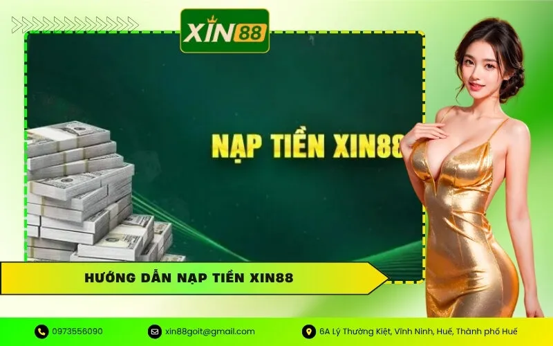 Hướng Dẫn Nạp Tiền Xin88