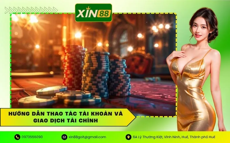 Hướng dẫn thao tác tài khoản và giao dịch tài chính