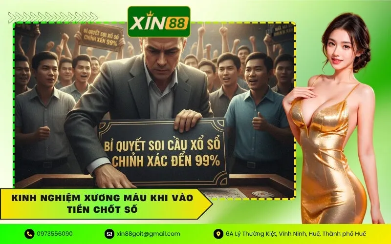Kinh Nghiệm Xương Máu Khi Vào Tiền Chốt Số