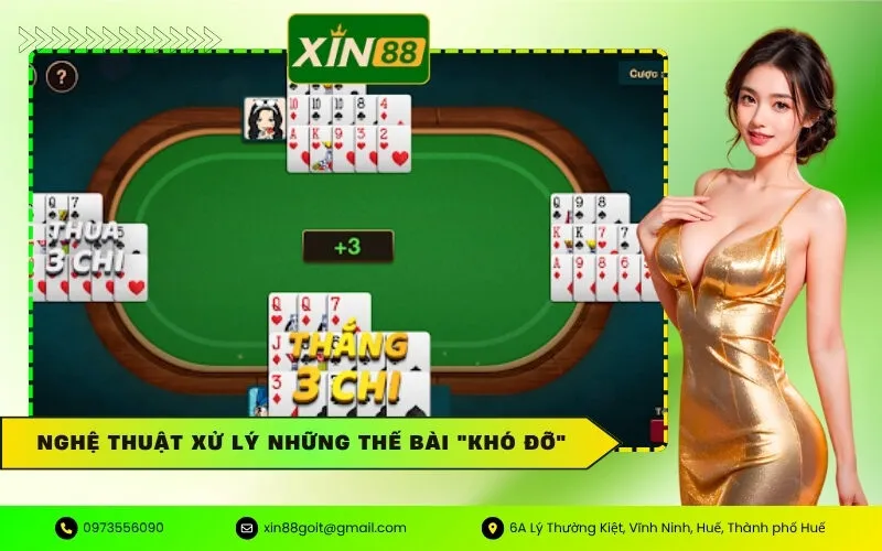 Nghệ thuật xử lý những thế bài khó đỡ