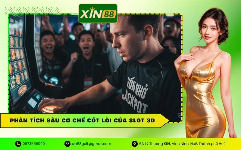 Phân tích sâu cơ chế cốt lõi của Slot 3D
