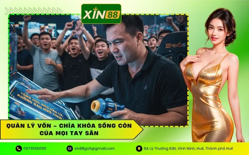 Quản Lý Vốn - Chìa Khóa Sống Còn Của Mọi Tay Săn