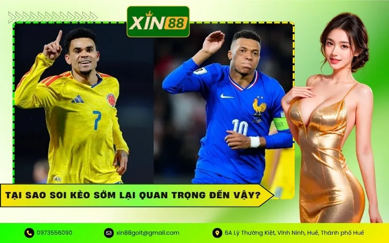 Tại Sao Soi Kèo Sớm Lại Quan Trọng Đến Vậy